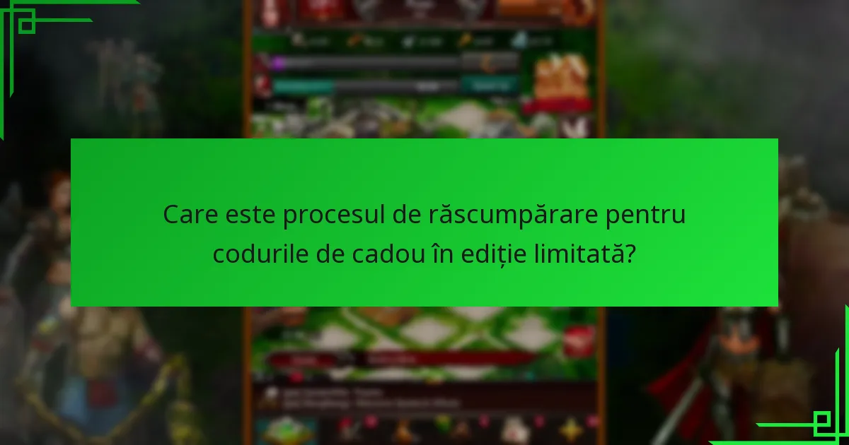 Cum pot obține coduri de cadou în ediție limitată?