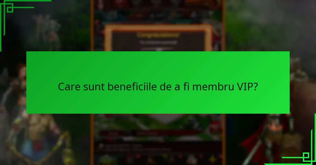 Ce recompense exclusive primesc membrii VIP?