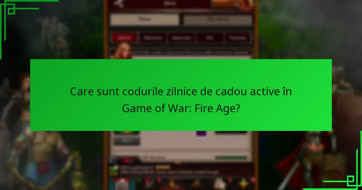 Care sunt beneficiile utilizării codurilor zilnice de cadou?