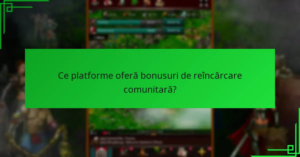 Cum îmbunătățesc eforturile colaborative bonusurile de reîncărcare comunitară?