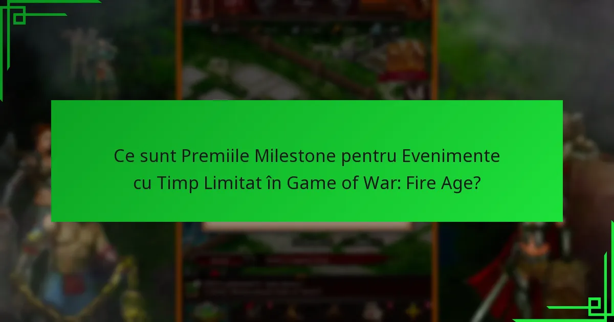 Cum se compară premiile milestone actuale cu cele din evenimentele anterioare?