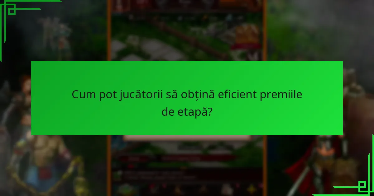 Ce actualizări recente au afectat premiile de etapă?